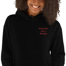 Load image into Gallery viewer, Humanity was a Mistake Unisex Hoodie Red Font Embroidered
